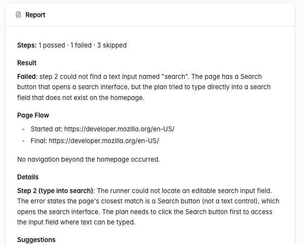 The report of a failed run: what failed, the pages visited, why, and how to fix the test.